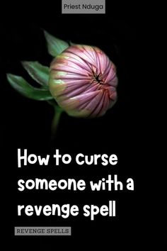 Make them pay for their actions with a powerful revenge spell. Ensure they face the consequences of their wrongdoings. Curse Someone