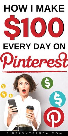 a woman holding two cell phones with the words how i make $ 100 every day on pinterest