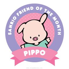 a pig with a pink ribbon around it's neck and the words sanno friend of the month