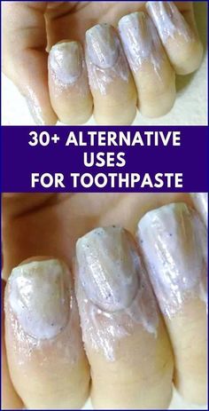 two pictures with the words 30 + alternative uses for toothpaste on top and bottom