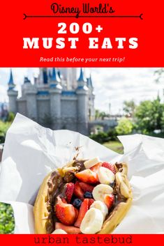 an advertisement for the disney world's must eats restaurant with strawberries and bananas