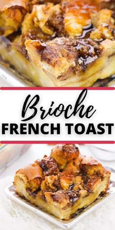 this is an image of brioche french toast casserole