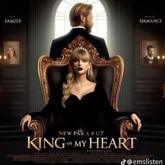 a movie poster for the new film king of my heart with taylor swift sitting in a chair