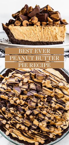 the best ever peanut butter pie recipe with chocolate and pretzel toppings on top