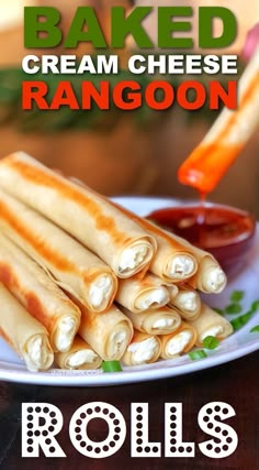 rolls are stacked up on a plate with dipping sauce in the background and text reads baked cream cheese rangoon rolls