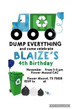 a flyer for a dump party with garbage cans and trashcans on it, including the words dump everything and come celebrate blaze's 4th birthday