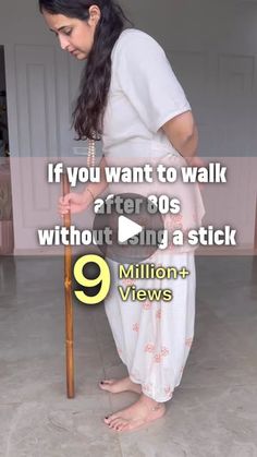 a woman holding a stick in her hand with the caption if you want to walk after 30s without doing a stick 9 million views