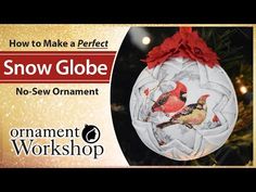 an ornament hanging from a christmas tree with the words how to make a perfect snow globe no - sew ornament