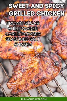 grilled chicken on the grill with text overlay saying sweet and spicy grilled chicken