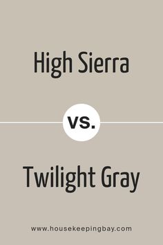 High Sierra SW 9588 by Sherwin Williams vs Twilight Gray SW 0054 by Sherwin Williams