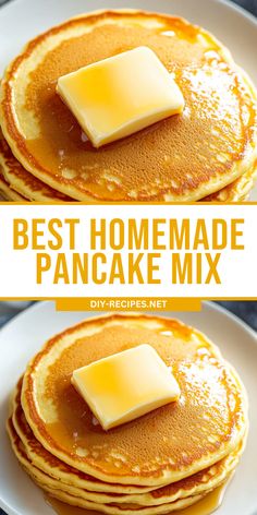 pancakes with butter on top and the words best homemade pancake mix