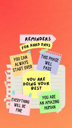 post it notes with reminders on them in front of an orange background that says reminders for hard days