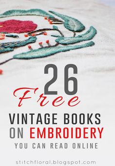 an embroidered pillow with the text, 26 free vintage books on embroidery you can read online