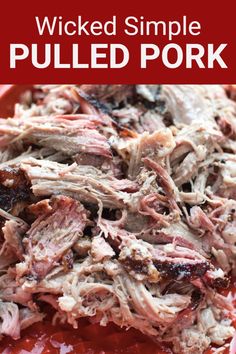 pulled pork in red sauce on a plate with the words, smoked simple pulled pork