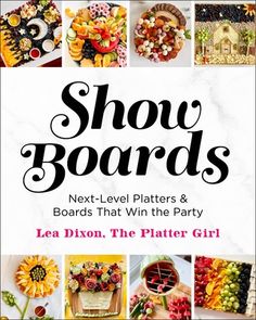 show boards next - level platters & boards that win the party