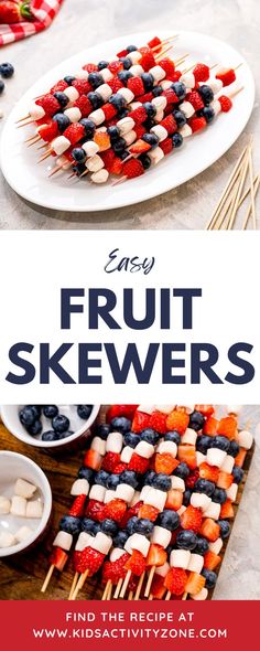 fruit skewers are the perfect appetizer to serve at your next party