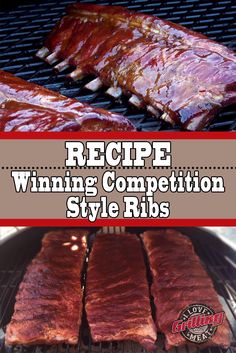 ribs cooking on an outdoor grill with the words recipe winning competition style ribs