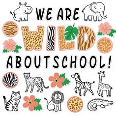 we are wild about school stickers on a white background with pink flowers and zebras