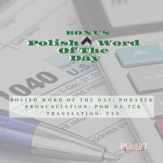 a pen and calculator with the words polish word of the day on it