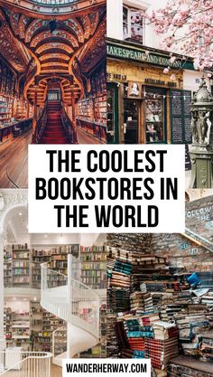 the coolest bookstores in the world are you looking for books? check out this list