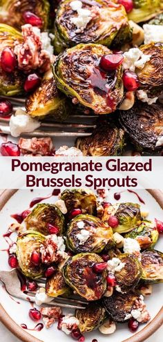 roasted brussel sprouts with pomegranate and goat cheese on top