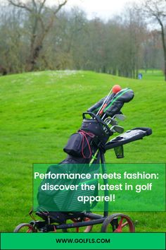 a golf bag with clubs in it and the words performance meets fashion discovering the latest in golf apparel