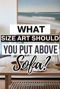 what size art should you put above the sofa?