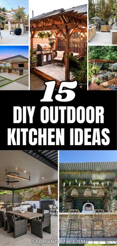 an outdoor kitchen and dining area with text overlay that reads 15 diy outdoor kitchen ideas