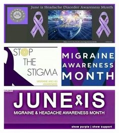 June is Migraine Awareness month Migraine Awareness Month June, Daily Headaches, Stop The Stigma, Neurological Disorders