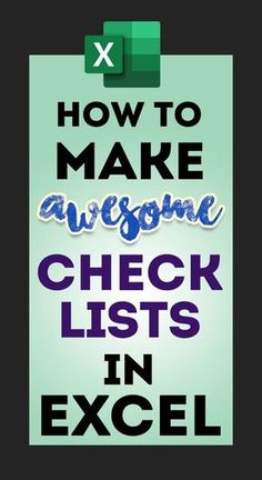 the words how to make awesome check lists in excel on top of a green background