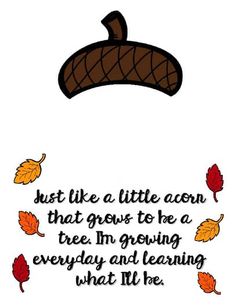 a quote with leaves and acorns on it