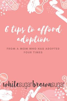 a pink background with the words, tips to avoid adoption from mom who has adopted four times