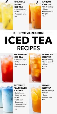 the iced tea recipe is shown with different types of drinks in each glass and on top of