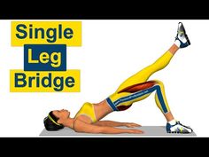 a woman is doing a plank exercise with the words single leg bridge above her head