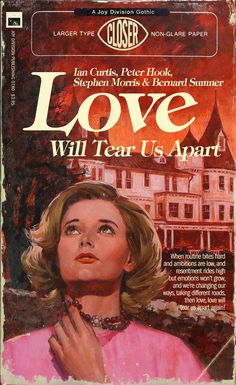 an old book cover for love will tear us apart with a woman's face in the background