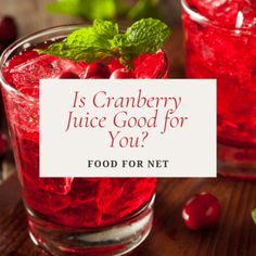 cranberry juice good for you? food for net is cranberry juice good for you?