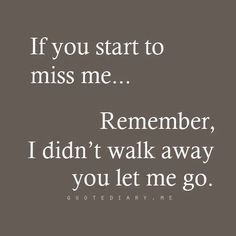 You let me go...sorry..your loss....don't expect me to be there anymore Sayings About Heartbreak, Quote I Thought You Were Different, You Didnt Want Me Then Quotes, I’m Going To Miss You, I Need To Let You Go Quotes, Rules Quotes, Love Hurts