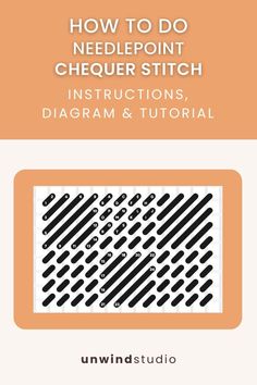 how to do needlepoint chequer stitch instructions, diagram and video guide by unwindstudi