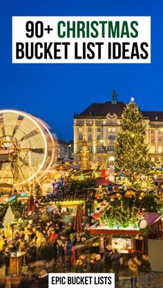 the christmas market with text overlay that reads, 90 - christmas bucket list ideas