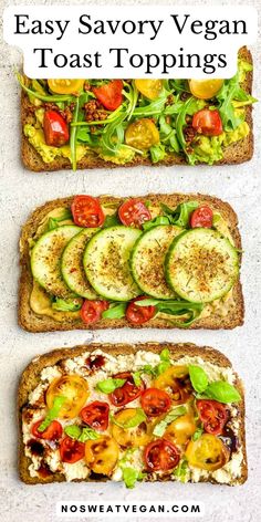 two slices of toast with vegetables on them and the words easy savory vegan toast toppings