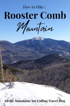 the mountains with text overlaying how to hike rooster comp mountain in winter