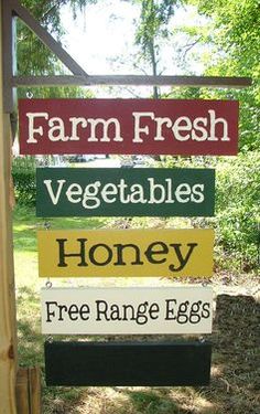 a sign that says farm fresh vegetables, honey, free range eggs