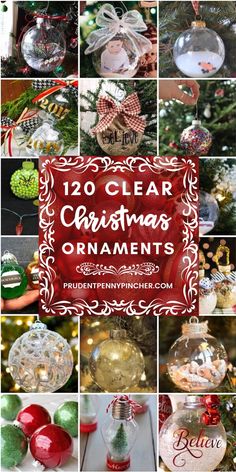 twelve clear christmas ornaments in different styles and sizes with text overlay that reads, 120 clear christmas ornaments ornaments