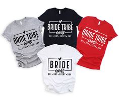 four bride tribe t - shirts in different colors and styles, all printed with the same font