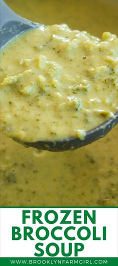 a spoon full of broccoli soup with the title frozen broccoli soup