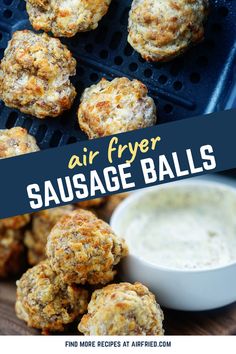 air fryer sausage balls with ranch dip in the middle and text overlay that says air fryer sausage balls