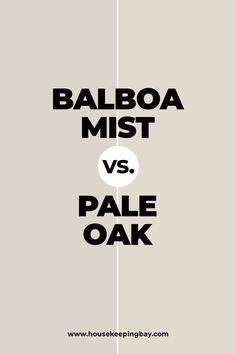 the words baboa mist versus pale oak