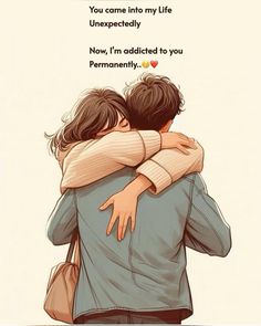 two people hugging each other with the caption you came into my life now, i'm added to you permanently