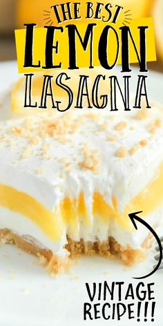 the best lemon lasagna recipe is made with cheesecake crust and whipped cream