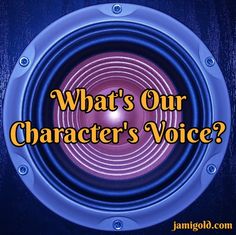 a speaker with the words what's our character's voice? on it